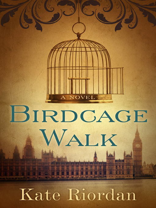Title details for Birdcage Walk by Kate  Riordan - Wait list